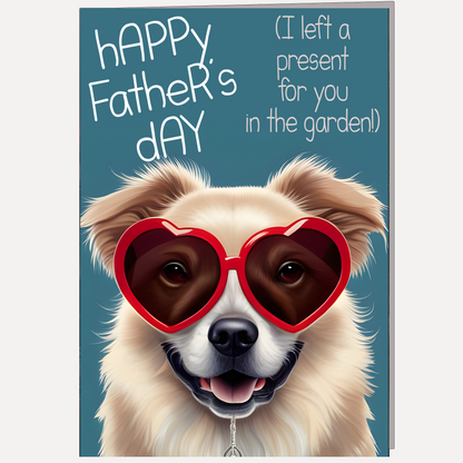 Funny Card Card For Dog Owners and Lovers, Perfect as a Fathers Day Card for Light Hearted Laughter From Son or Daughter